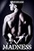 Madness