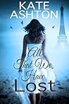 All That We Have Lost (Lost for Love, #2)