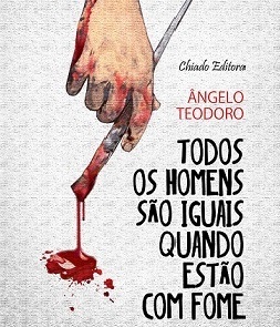 Todos os Homens São Iguais Quando Estão com Fome