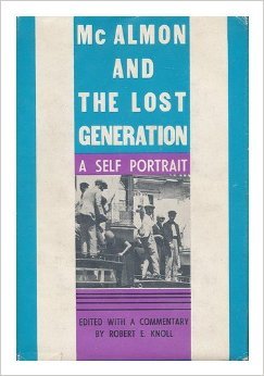 McAlmon and the Lost Generation: A Self-Portrait (Hardcover)