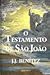 O testamento de São João by J.J. Benítez O testamento de São João by J.J. Benítez