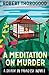 A Meditation on Murder by Robert Thorogood