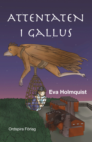 Attentaten i Gallus (Gallus, #1)