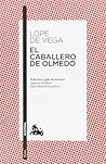 El Caballero de Olmedo by Lope de Vega