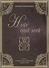 Hide and Seek by Φράνση Παπουτσάκη Hide and Seek by Φράνση Παπουτσάκη