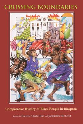 Crossing Boundaries: Comparative History of Black People in Diaspora (Paperback)