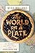 The World on a Plate: 40 Cu...