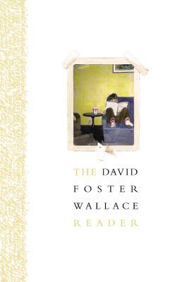 The David Foster Wallace Reader: Library Edition