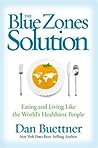 The Blue Zones Solution by Dan Buettner