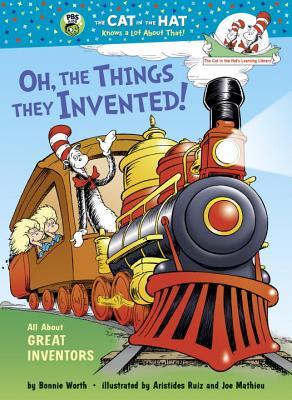Oh, the Things They Invented!: All About Great Inventors (Hardcover)