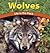 Wolves: Life in the Pack (Wild World of Animals)