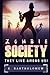 Zombie Society - They Live Among Us