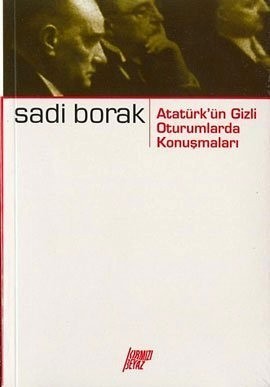 Atatürk'ün Gizli Oturumlarda Konuşmaları (Paperback)