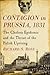 Contagion in Prussia, 1831: The Cholera Epidemic and the Threat of the Polish Uprising