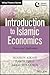 Introduction to Islamic Economics: Theory and Application