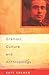 Gramsci, Culture and Anthropology by Kate Crehan