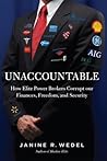 Unaccountable: How the Establishment Corrupted Our Finances, Freedom and Politics and Created an Outsider Class