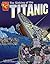 The Sinking Of The Titanic (Graphic History)