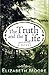 The Truth and the Life
