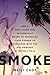Smoke: How a Small-Town Gir...