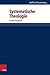 Systematische Theologie: Gesamtausgabe (Band 1-3) (German Edition)