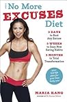 The No More Excuses Diet by Maria Kang