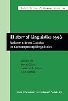 History of Linguistics 1996: Volume 2: From Classical to Contemporary Linguistics (Studies in the History of the Language Sciences) History of Linguistics 1996: Volume 2: From Classical to Contemporary Linguistics (Studies in the History of the Language Sciences)