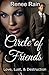 Circle of Friends: Love, Lust & Destruction