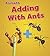 Adding with Ants (Animal Math)