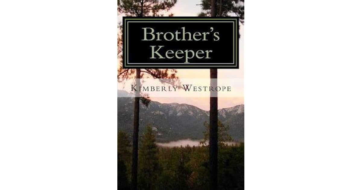 Brother's Keeper by Kimberly Westrope