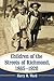 Children of the Streets of Richmond, 1865-1920 by Harry M. Ward
