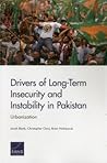 Drivers of Long-Term Insecurity and Instability in Pakistan: Urbanization (National Defense Research Institute)