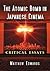 The Atomic Bomb in Japanese Cinema: Critical Essays