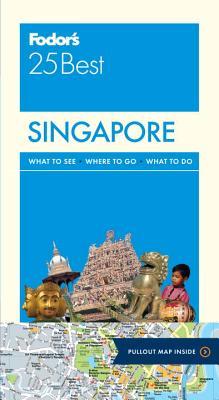 Fodor's 25 Best: Singapore (Paperback)