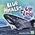 Blue Whales Up Close (First Facts. Whales and Dolphins Up Close)
