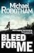 Bleed For Me (Joe O'Loughli...