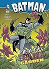 Poison Ivy's Deadly Garden by Blake Hoena Poison Ivy's Deadly Garden by Blake Hoena