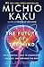 The Future of the Mind: The...