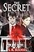 The Secret (The Scinegue Series)