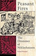 Peasant Fires: The Drummer of Niklashausen