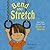 Bend and Stretch: Learning About Your Bones and Muscles (The Amazing Body)