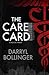 The Care Card by Darryl Bollinger