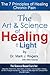 The Art and Science of Healing, with Light