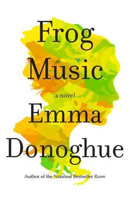 Frog Music Lib/E