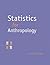 Statistics for Anthropology