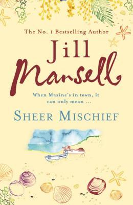 Sheer Mischief [Paperback] [Nov 06, 2006] Jill Mansell
