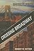 Crossing Broadway by Robert W. Snyder
