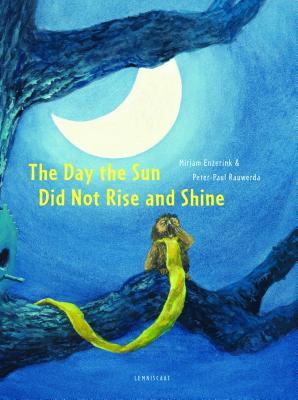 The Day the Sun Did Not Rise and Shine (Hardcover)