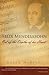 Felix Mendelssohn: Out of the Depths of His Heart