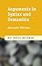 Arguments in Syntax and Semantics (Key Topics in Syntax)
